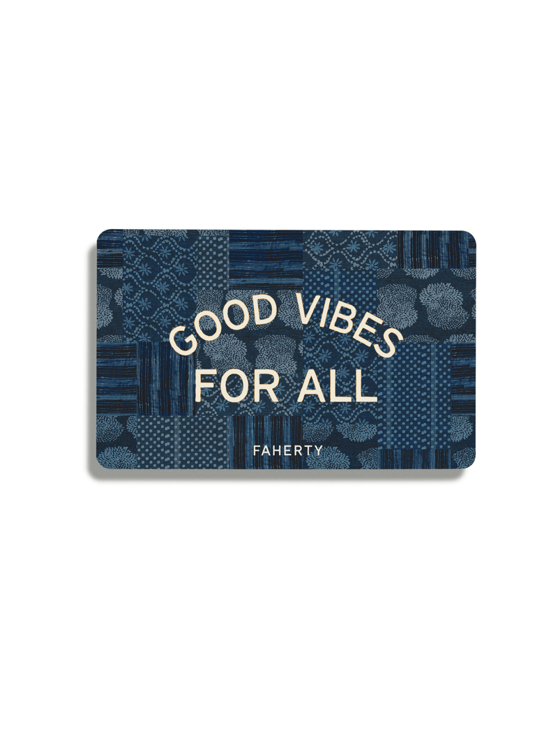 Faherty E-Gift Card - Good Vibes for All